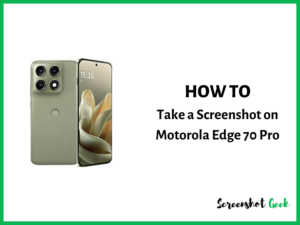 How to Take a Screenshot on Motorola Edge 70 Pro