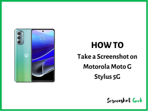 How to Take a Screenshot on Motorola Moto G Stylus 5G