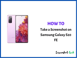 How to Take a Screenshot on Samsung Galaxy S20 FE