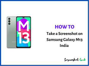 How to Take a Screenshot on Samsung Galaxy M13 India