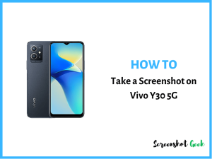 How to Take a Screenshot on Vivo Y30 5G