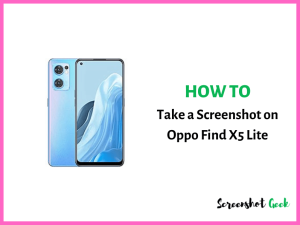 How to Take a Screenshot on Oppo Find X5 Lite