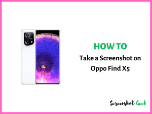 How to Take a Screenshot on Oppo Find X5