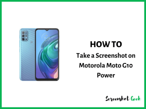 How to Take a Screenshot on Motorola Moto G10 Power