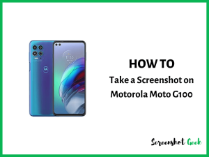 How to Take a Screenshot on Motorola Moto G100