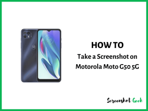 How to Take a Screenshot on Motorola Moto G50 5G