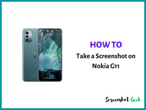 How to Take a Screenshot on Nokia G11