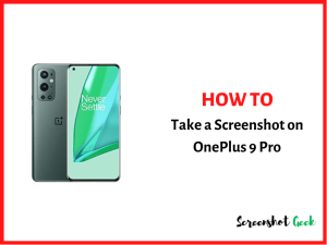 How to Take a Screenshot on OnePlus 9 Pro
