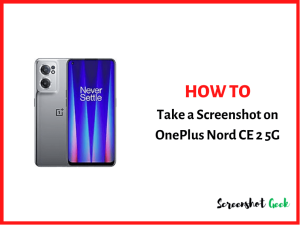 How to Take a Screenshot on OnePlus Nord CE 2 5G