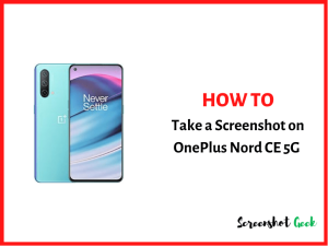 How to Take a Screenshot on OnePlus Nord CE 5G