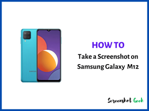 How to Take a Screenshot on Samsung Galaxy M12