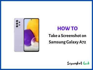 How to Take a Screenshot on Samsung Galaxy A72