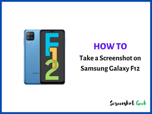 How to Take a Screenshot on Samsung Galaxy F12