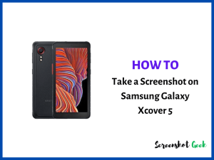 How to Take a Screenshot on Samsung Galaxy Xcover5