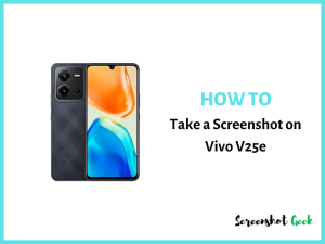How to Take a Screenshot on Vivo V25e