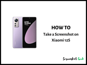 How to Take a Screenshot on Xiaomi 12S