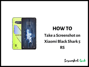 How to Take a Screenshot on Xiaomi Black Shark 5 RS