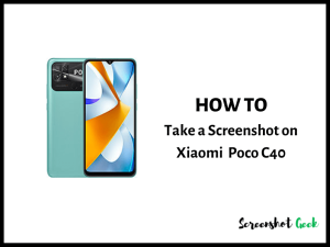 How to Take a Screenshot on Xiaomi Poco C40