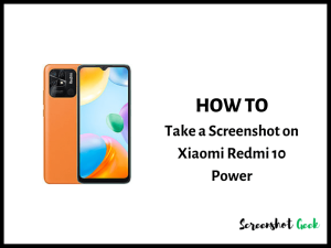 How to Take a Screenshot on Xiaomi Redmi 10 Power