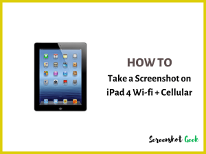 How to Take a Screenshot on iPad 4 Wi-Fi + Cellular