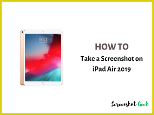 How to Take a Screenshot on iPad Air 2019