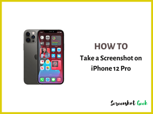 How to Take a Screenshot on iPhone 12 Pro