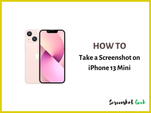 How to Take a Screenshot on iPhone 13