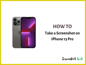 How to Take a Screenshot on iPhone 13 Pro