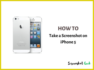 How to Take a Screenshot on iPhone 5