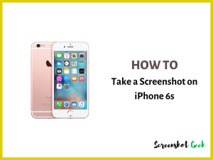 How to Take a Screenshot on iPhone 6s
