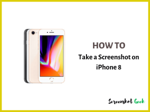 How to Take a Screenshot on iPhone 8