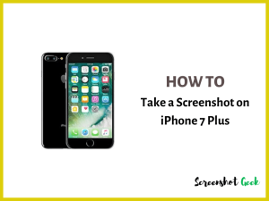 How to Take a Screenshot on iPhone 7 Plus