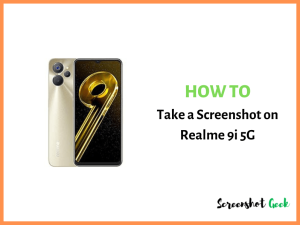 How to Take a Screenshot on Realme 9i 5G