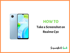 How to Take a Screenshot on Realme C30