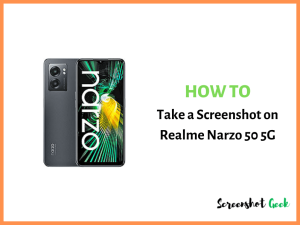 How to Take a Screenshot on Realme Narzo 50 5G