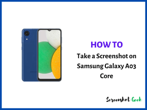 How to Take a Screenshot on Samsung Galaxy A03 Core