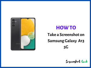 How to Take a Screenshot on Samsung Galaxy A13 5G