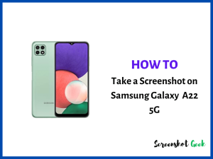 How to Take a Screenshot on Samsung Galaxy A22 5G