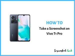 How to Take a Screenshot on Vivo T1 Pro