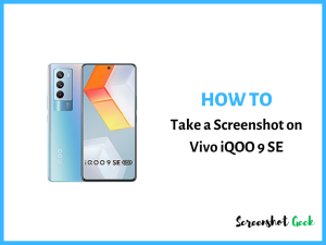 How to Take a Screenshot on Vivo iQOO 9 SE