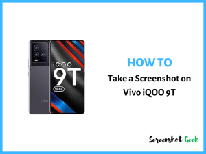 How to Take a Screenshot on Vivo iQOO 9T