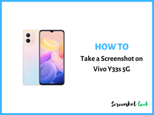 How to Take a Screenshot on Vivo Y33s 5G