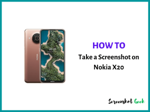 How to Take a Screenshot on Nokia X20