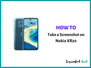 How to Take a Screenshot on Nokia XR20