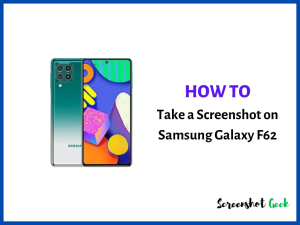How to Take a Screenshot on Samsung Galaxy F62