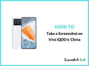 How to Take a Screenshot on Vivo iQOO 9 China