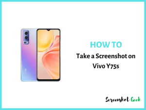 How to Take a Screenshot on Vivo Y75s