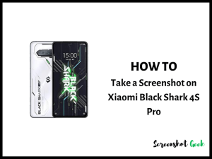 How to Take a Screenshot on Xiaomi Black Shark 4S Pro
