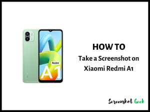 How to Take a Screenshot on Xiaomi Redmi A1
