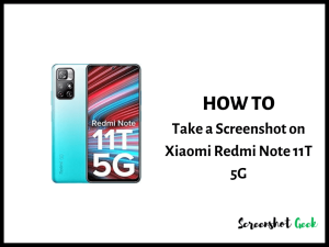 How to Take a Screenshot on Xiaomi Redmi Note 11T 5G